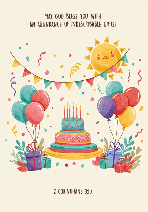 A Christian birthday card featuring cake, bunting, and balloons, featuring the Bible verse from 2 Corinthians 9:15, “Thanks be to God for his indescribable gift!”