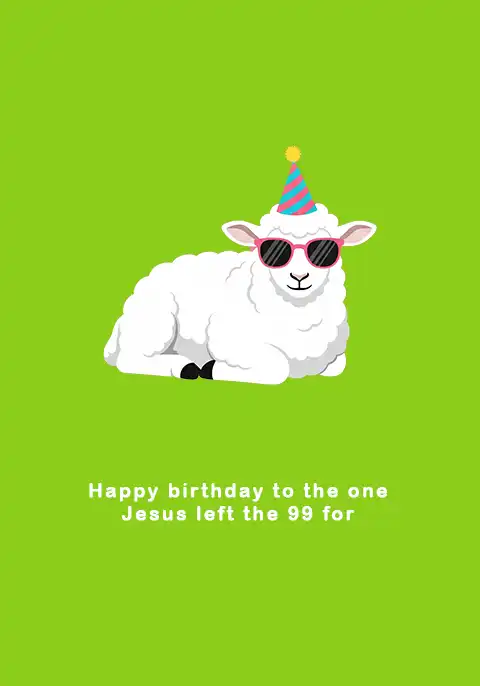 A Christian birthday card illustrating a cute lost sheep who has now been found, wearing some cool sunglasses.