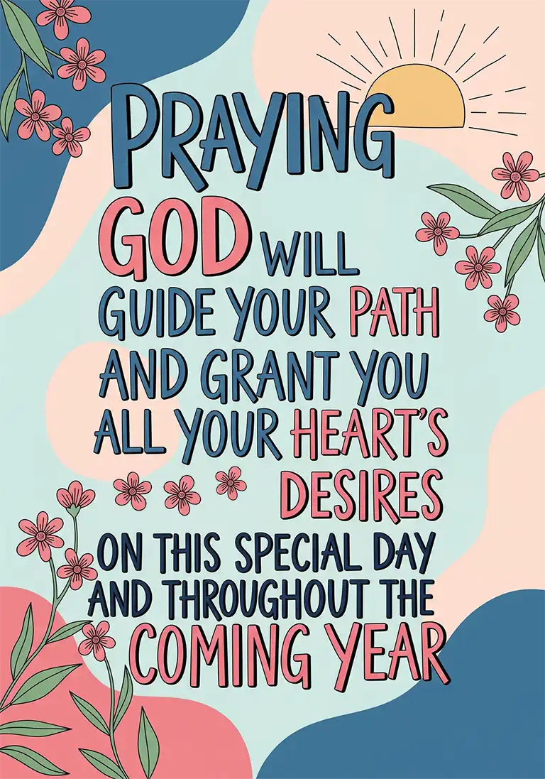 A Christian birthday card featuring elegant script that reads “Praying for all your heart’s desires” surrounded by delicate floral illustrations.