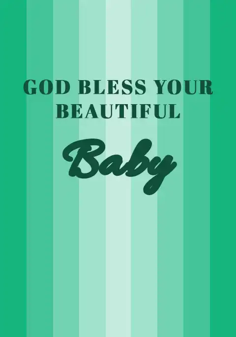 A Christian baby card with the words “God Bless your beautiful baby” in elegant serif and script fonts, against a background of green stripes.