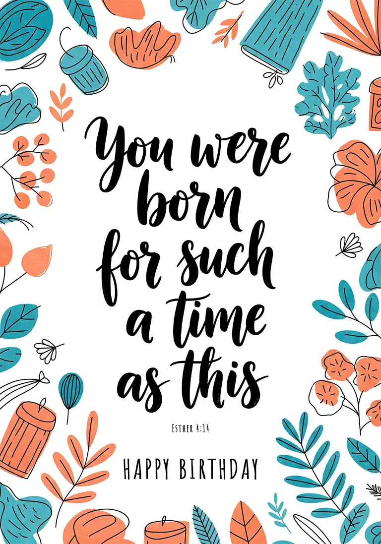 A birthday scripture card featuring the Bible verse from Esther 4:14, ‘Perhaps you were created for such a time as this’, surrounded by illustrated red and teal florals.