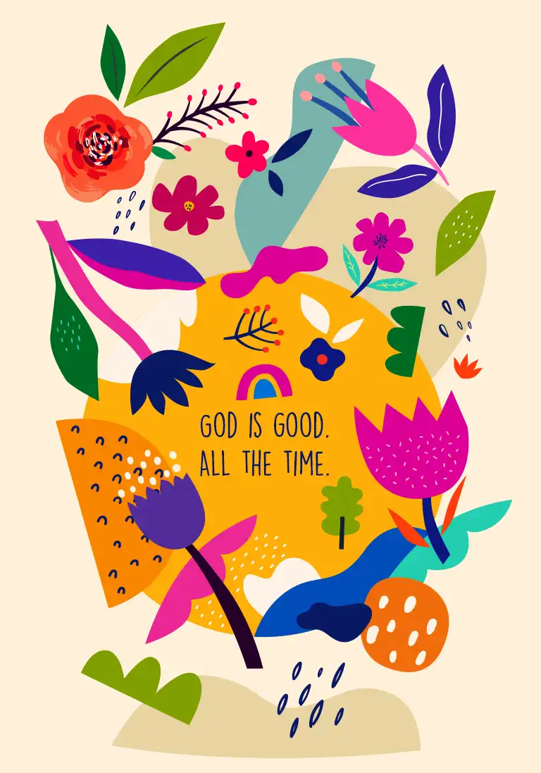 A Christian encouragement card with a colorful, abstract background and the uplifting message “God is good all the time.”