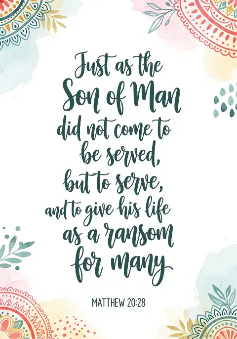A Christian card with a simple design featuring the Bible verse Matthew 20:28, “The Son of Man did not come to be served, but to serve.”