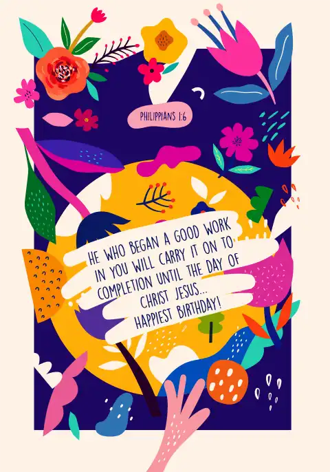 A Christian birthday card with the Bible verse from Philippians 1:6, “He who began a good work in you will carry it on to completion.”