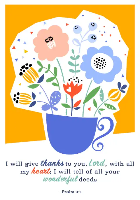 A Christian thank you card featuring the verse Psalm 9:1, “I will give thanks to the Lord with my whole heart”  below a tea cup brimming with flowers.