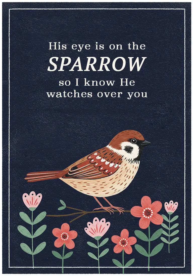 A Christian sympathy card featuring a sparrow illustration and the comforting lyrics “His eye is on the sparrow.”